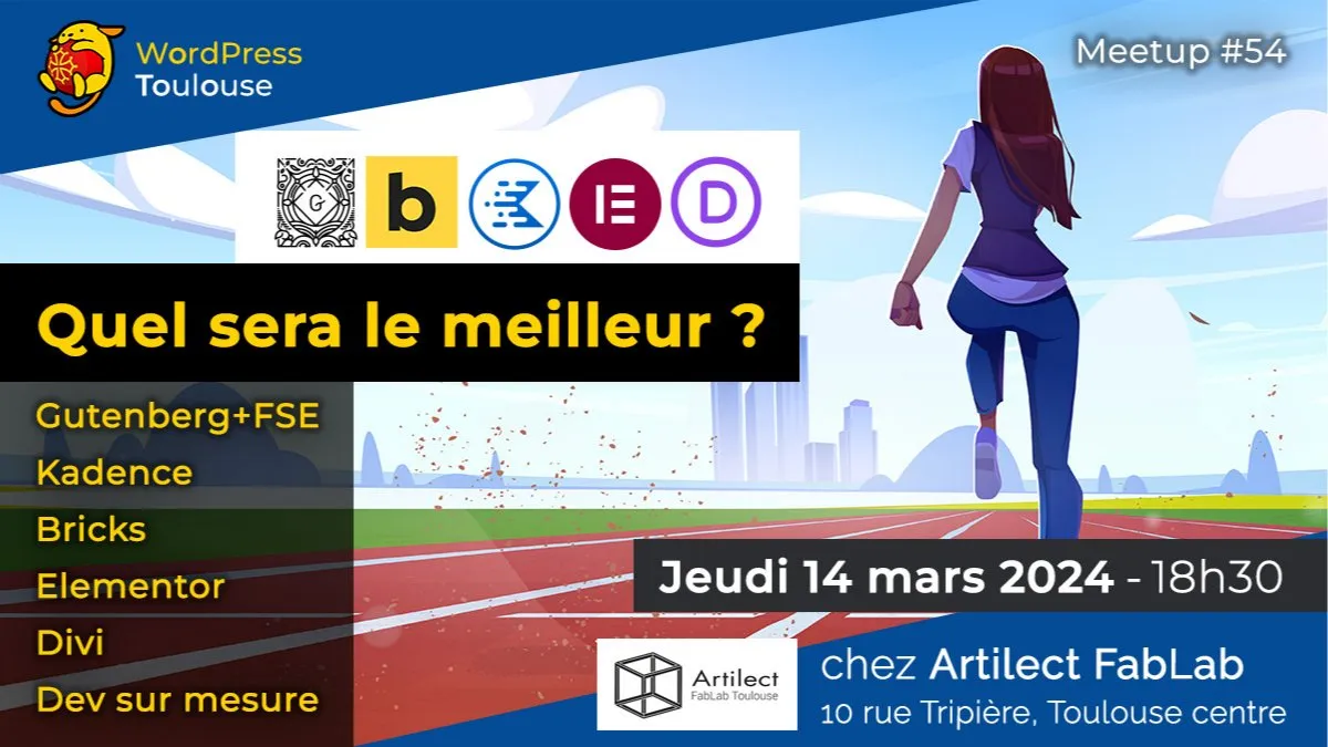 Bataille de constructeurs – MeetUp WordPress Toulouse : 03/2024