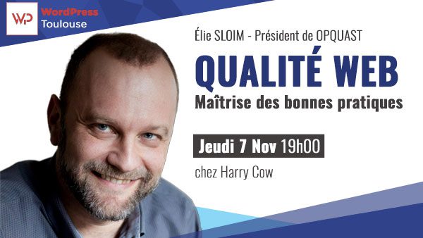 Qualité web – MeetUp WordPress Toulouse : 11/2019